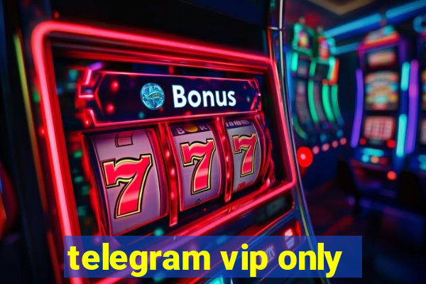 telegram vip only